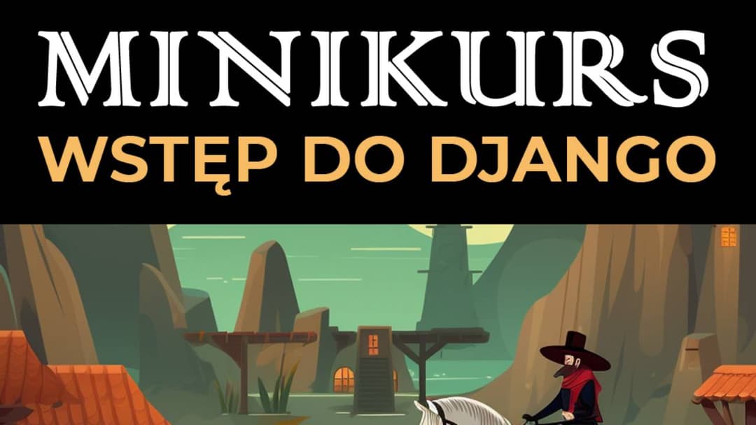 Minikurs wstęp do Django